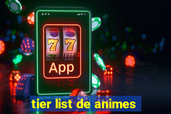 tier list de animes