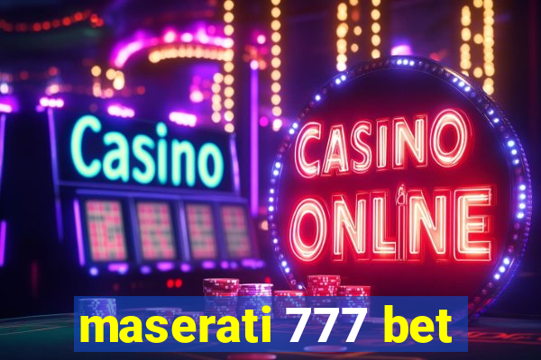 maserati 777 bet