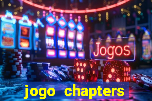 jogo chapters diamantes infinitos