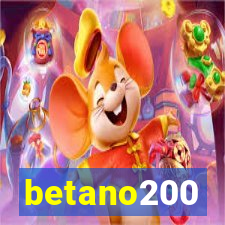 betano200