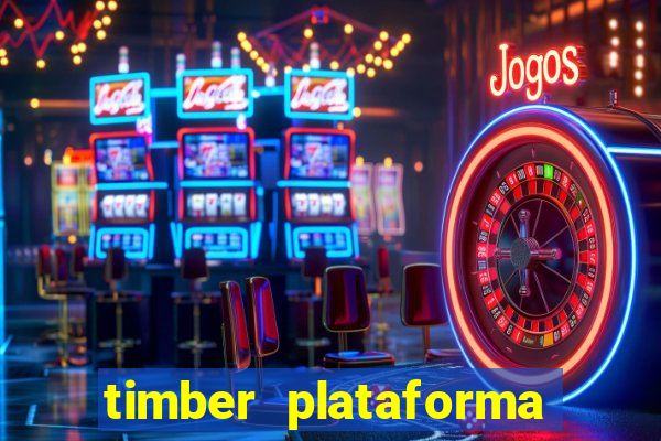 timber plataforma de jogos