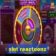 slot reactoonz