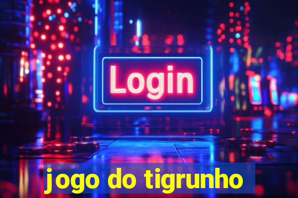 jogo do tigrunho