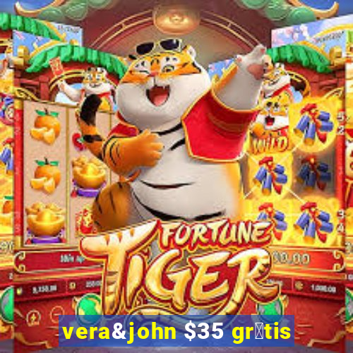 vera&john $35 gr谩tis