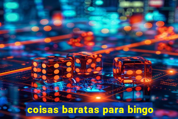 coisas baratas para bingo