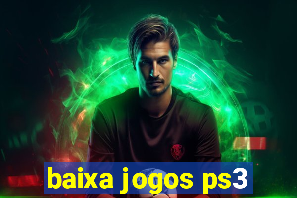 baixa jogos ps3