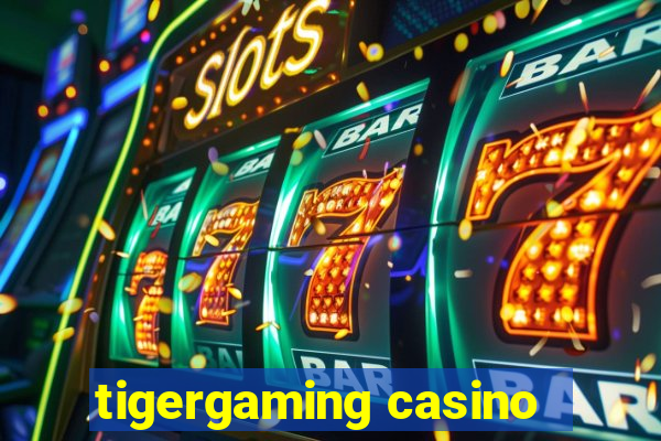 tigergaming casino