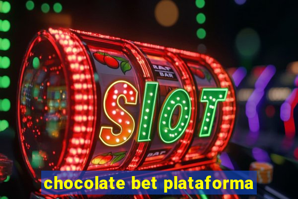 chocolate bet plataforma