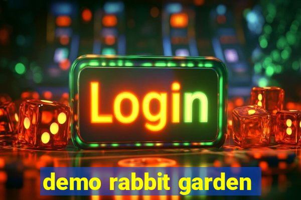 demo rabbit garden