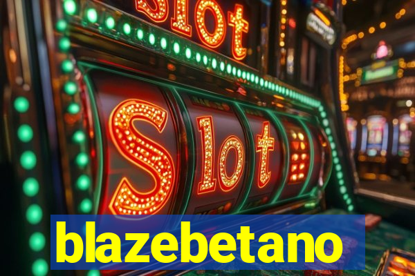 blazebetano