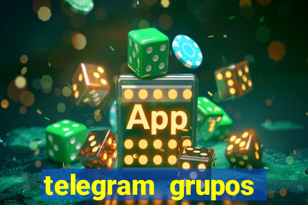 telegram grupos pode tudo