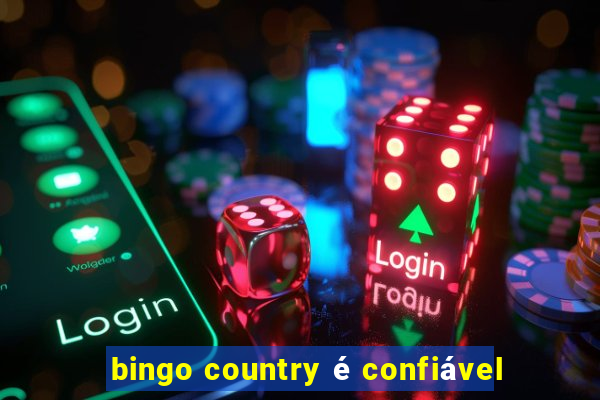 bingo country é confiável