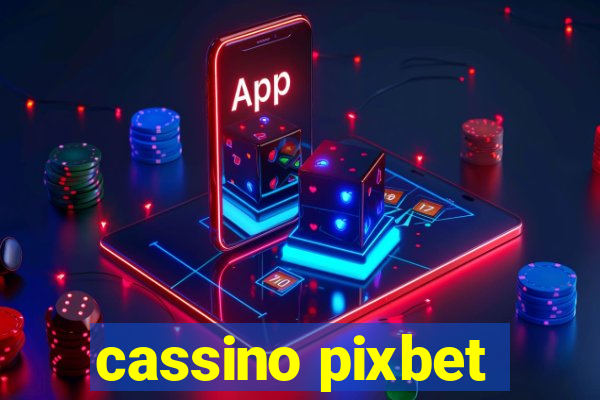 cassino pixbet