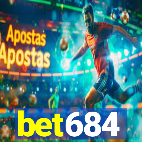 bet684