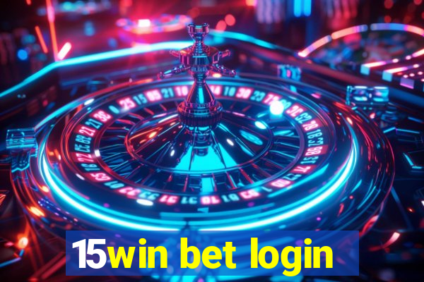 15win bet login