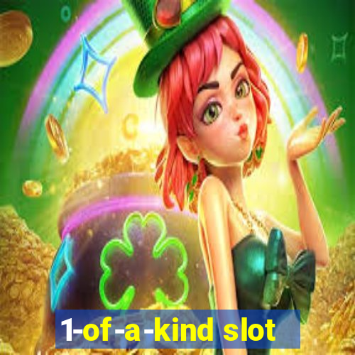 1-of-a-kind slot