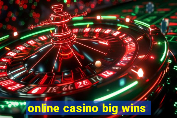 online casino big wins