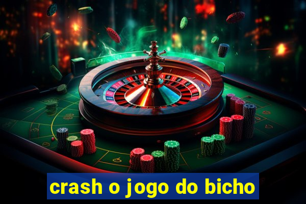 crash o jogo do bicho