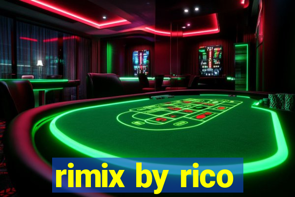 rimix by rico