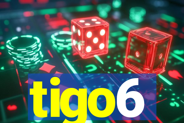 tigo6