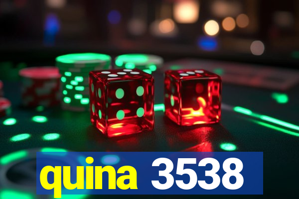 quina 3538