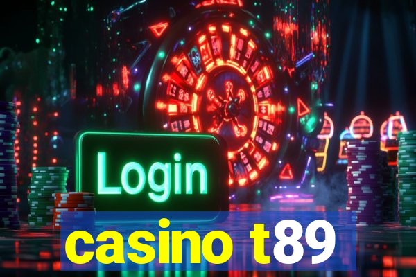 casino t89