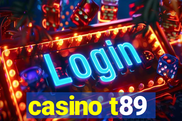 casino t89