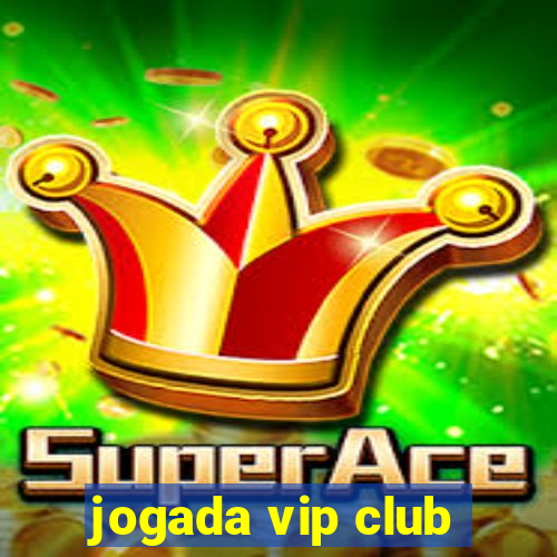 jogada vip club