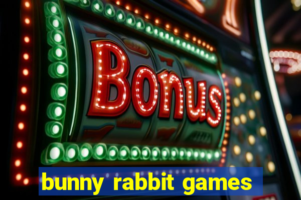 bunny rabbit games