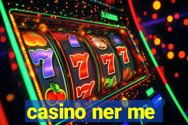 casino ner me