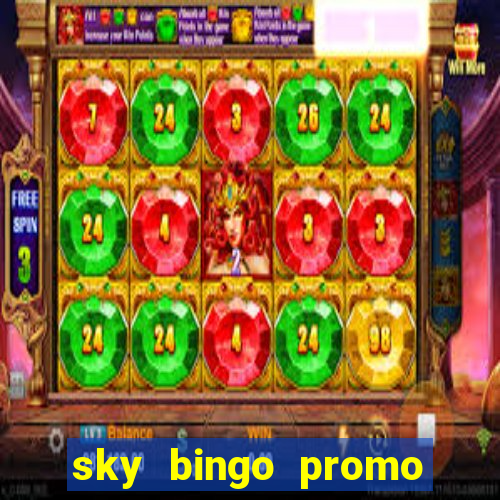 sky bingo promo code 2022