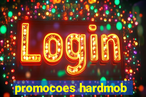 promocoes hardmob