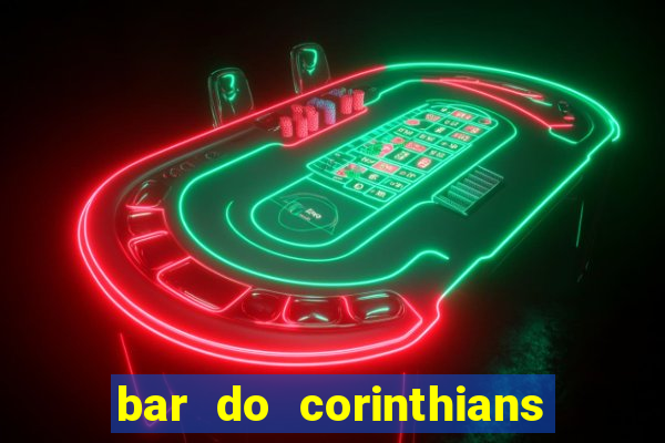 bar do corinthians em fortaleza