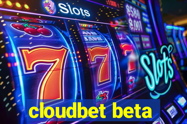 cloudbet beta