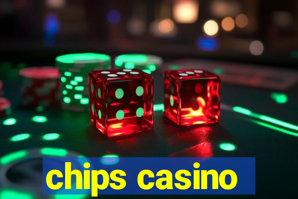 chips casino