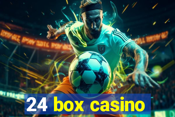 24 box casino