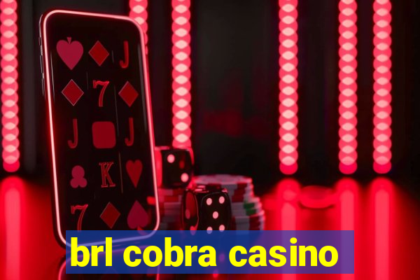 brl cobra casino