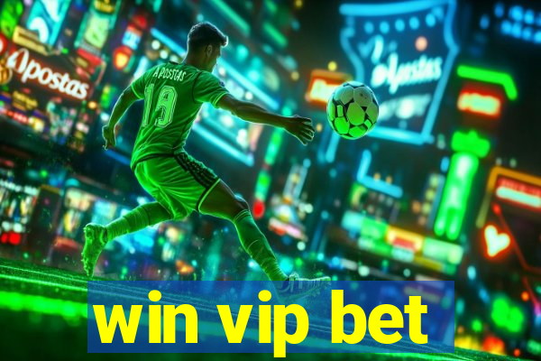 win vip bet