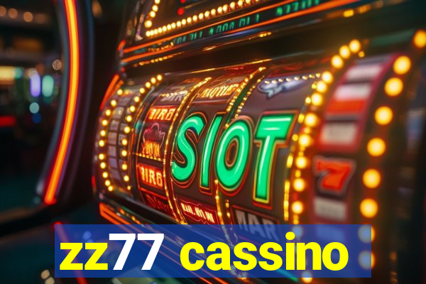 zz77 cassino