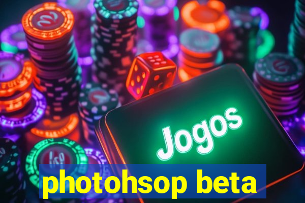 photohsop beta