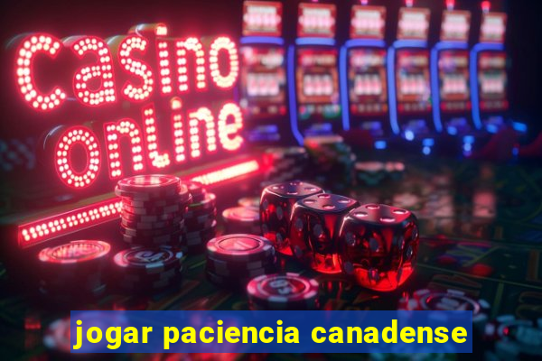 jogar paciencia canadense