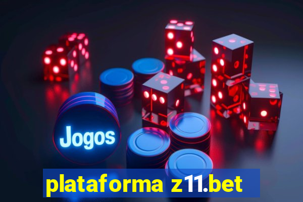 plataforma z11.bet