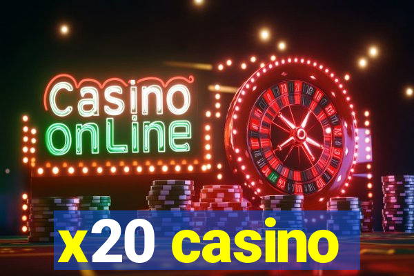 x20 casino