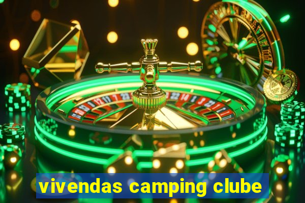 vivendas camping clube