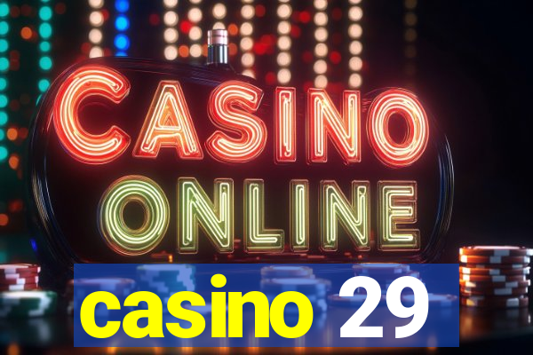 casino 29