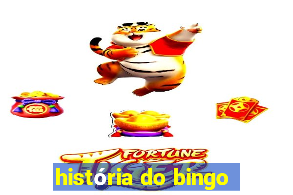 história do bingo