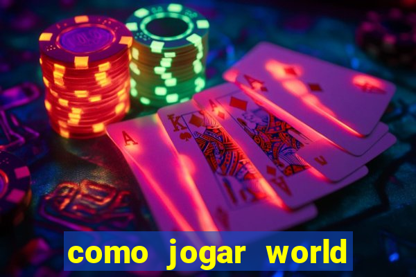 como jogar world of warcraft de gra?a