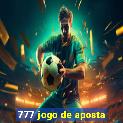 777 jogo de aposta