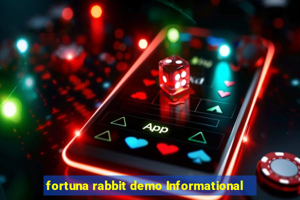 fortuna rabbit demo Informational