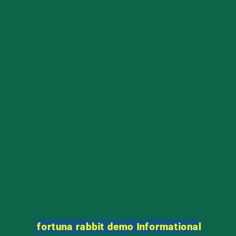 fortuna rabbit demo Informational